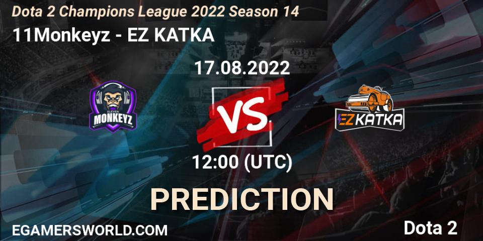 11Monkeyz vs EZ KATKA: Match Prediction. 17.08.22, Dota 2, Dota 2 Champions League 2022 Season 14