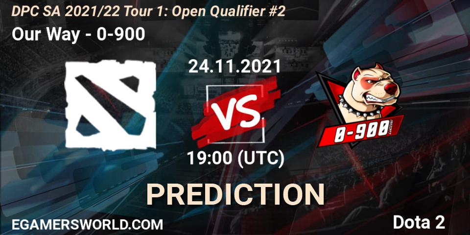 Our Way vs 0-900: Match Prediction. 24.11.21, Dota 2, DPC 2022 Season 1: South America - Open Qualifier #2