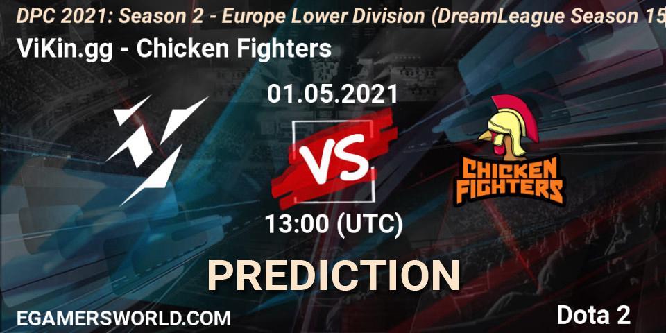 ViKin.gg vs Chicken Fighters: Match Prediction. 01.05.2021 at 12:55, Dota 2, DPC 2021: Season 2 - Europe Lower Division (DreamLeague Season 15)