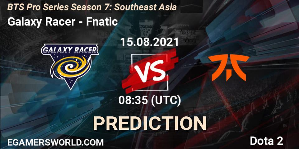 Galaxy Racer vs Fnatic: Match Prediction. 15.08.21, Dota 2, BTS Pro Series Season 7: Southeast Asia