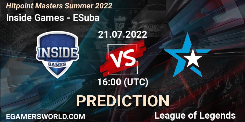 Inside Games vs ESuba: Match Prediction. 21.07.22, LoL, Hitpoint Masters Summer 2022