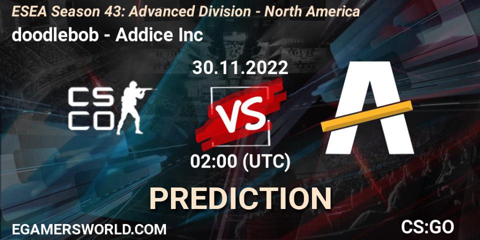 doodlebob vs Addice Inc: Match Prediction. 30.11.22, CS2 (CS:GO), ESEA Season 43: Advanced Division - North America