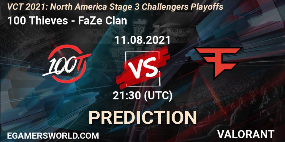 100 Thieves vs FaZe Clan: Match Prediction. 11.08.2021 at 22:00, VALORANT, VCT 2021: North America Stage 3 Challengers Playoffs