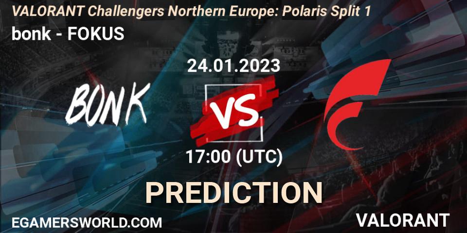 bonk vs FOKUS: Match Prediction. 24.01.2023 at 17:00, VALORANT, VALORANT Challengers 2023 Northern Europe: Polaris Split 1