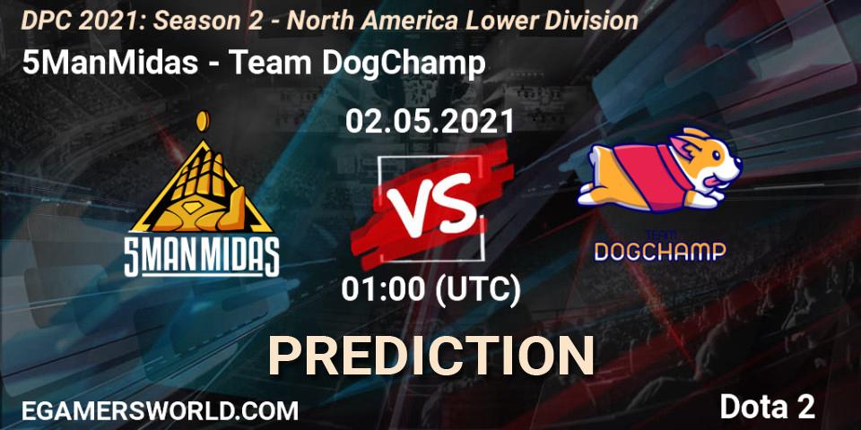 5ManMidas vs Team DogChamp: Match Prediction. 02.05.2021 at 01:00, Dota 2, DPC 2021: Season 2 - North America Lower Division