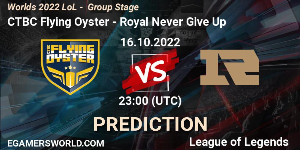 CTBC Flying Oyster vs Royal Never Give Up: Match Prediction. 16.10.2022 at 23:00, LoL, Worlds 2022 LoL - Group Stage