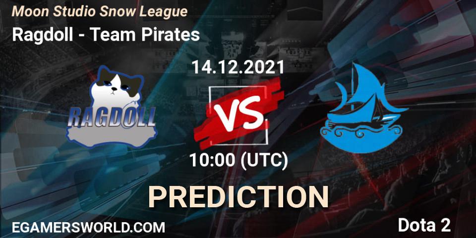 Ragdoll vs Team Pirates: Match Prediction. 14.12.2021 at 10:29, Dota 2, Moon Studio Snow League