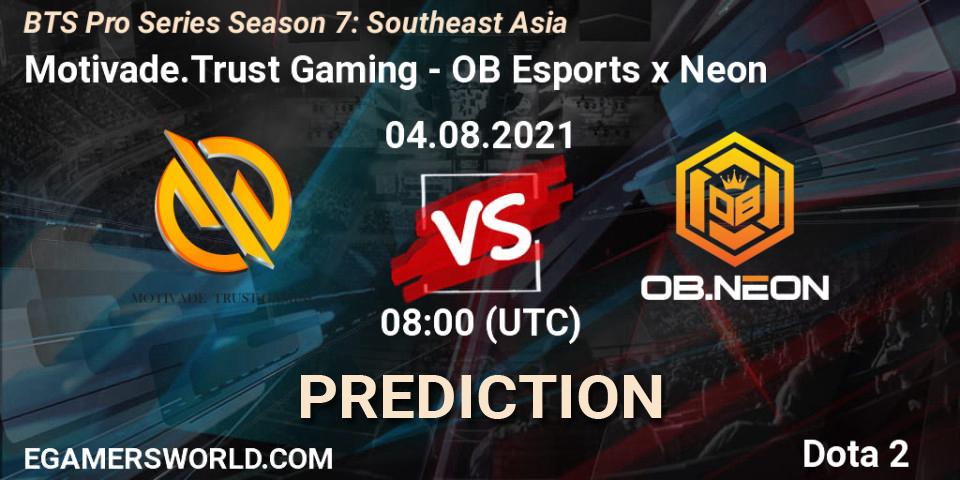 Motivade.Trust Gaming vs OB Esports x Neon: Match Prediction. 04.08.2021 at 08:59, Dota 2, BTS Pro Series Season 7: Southeast Asia