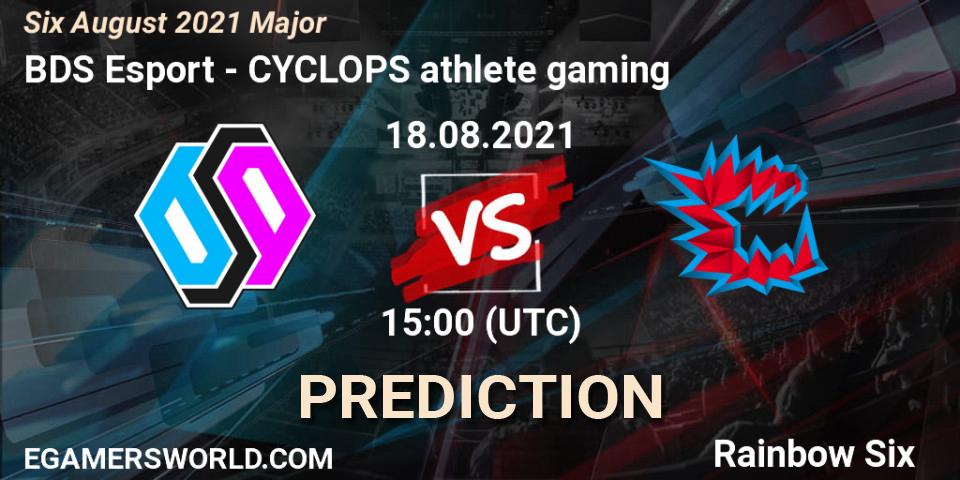 BDS Esport vs CYCLOPS athlete gaming: Match Prediction. 18.08.2021 at 15:00, Rainbow Six, Six August 2021 Major