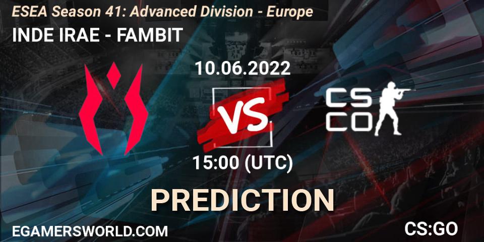 INDE IRAE vs FAMBIT: Match Prediction. 10.06.2022 at 15:00, Counter-Strike (CS2), ESEA Season 41: Advanced Division - Europe