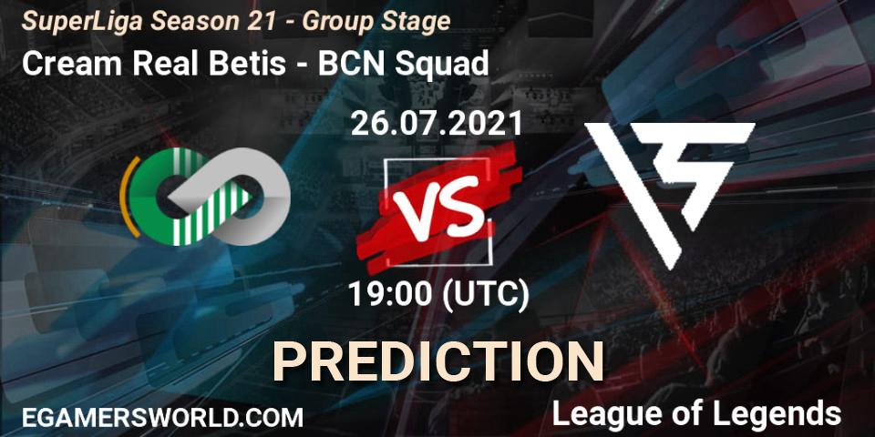 Cream Real Betis vs BCN Squad: Match Prediction. 26.07.21, LoL, SuperLiga Season 21 - Group Stage 