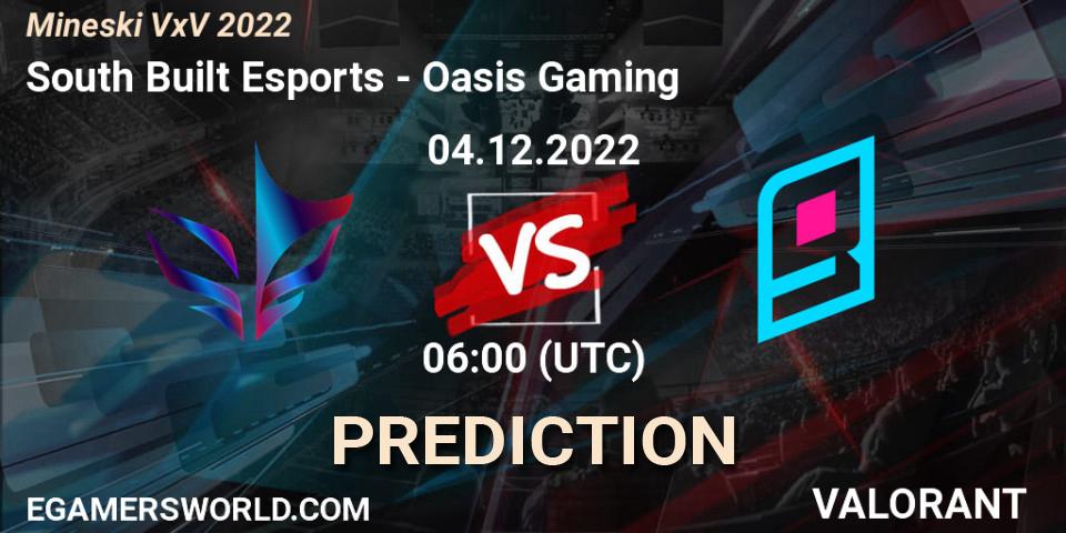 South Built Esports vs Oasis Gaming: Match Prediction. 04.12.2022 at 06:00, VALORANT, Mineski VxV 2022