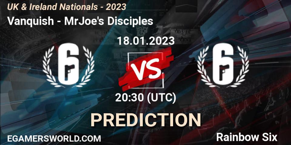 Vanquish vs MrJoe's Disciples: Match Prediction. 18.01.2023 at 20:30, Rainbow Six, UK & Ireland Nationals - 2023