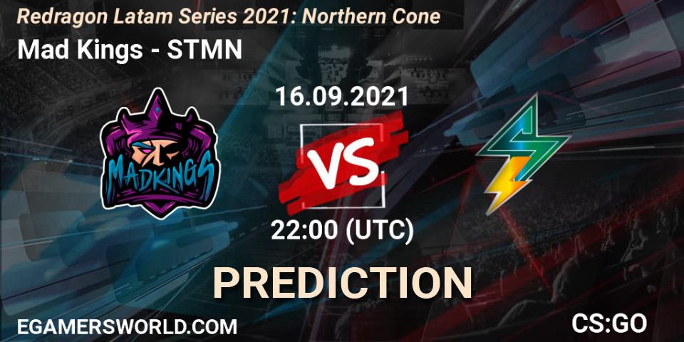 Mad Kings vs STMN: Match Prediction. 16.09.2021 at 22:00, Counter-Strike (CS2), Redragon Latam Series 2021: Northern Cone