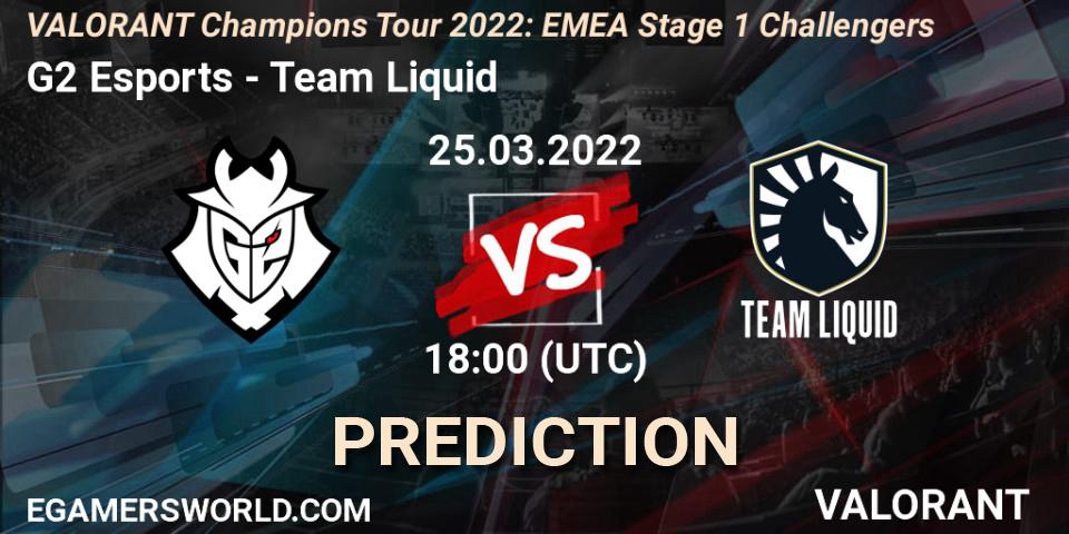 G2 Esports vs Team Liquid: Match Prediction. 25.03.2022 at 17:00, VALORANT, VCT 2022: EMEA Stage 1 Challengers