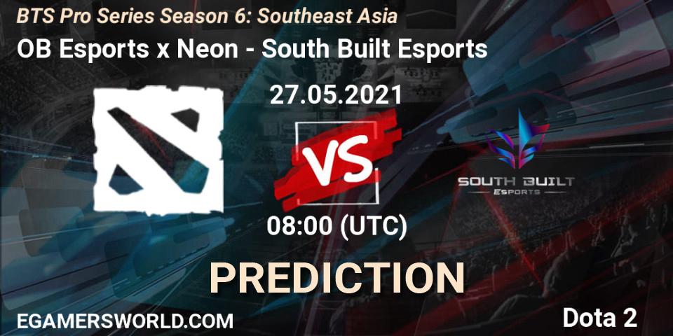 OB Esports x Neon vs South Built Esports: Match Prediction. 27.05.2021 at 08:11, Dota 2, BTS Pro Series Season 6: Southeast Asia