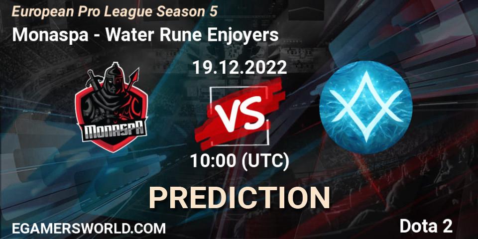 Monaspa vs Water Rune Enjoyers: Match Prediction. 19.12.2022 at 10:00, Dota 2, European Pro League Season 5