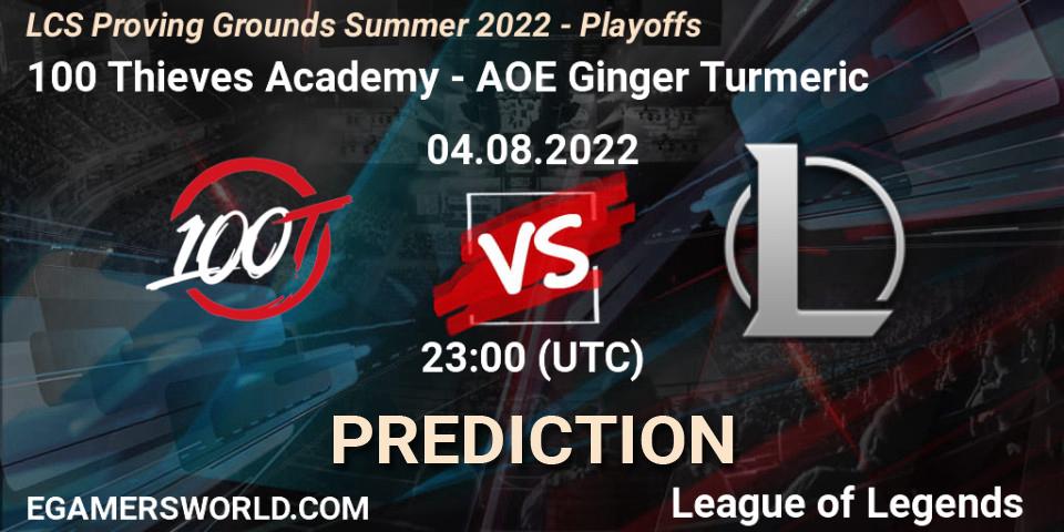 100 Thieves Academy vs AOE Ginger Turmeric: Match Prediction. 04.08.2022 at 22:00, LoL, LCS Proving Grounds Summer 2022 - Playoffs