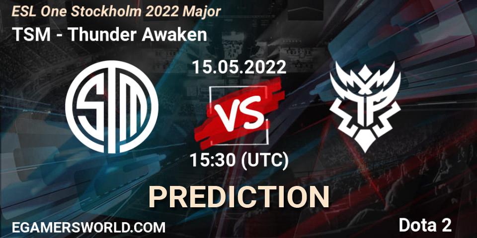 TSM vs Thunder Awaken: Match Prediction. 15.05.22, Dota 2, ESL One Stockholm 2022 Major