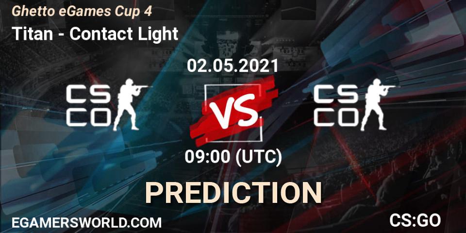 Titan vs Contact Light: Match Prediction. 02.05.2021 at 09:10, Counter-Strike (CS2), Ghetto eGames Season 1: Cup #4