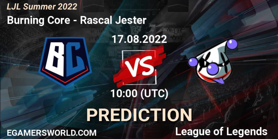 Burning Core vs Rascal Jester: Match Prediction. 17.08.22, LoL, LJL Summer 2022
