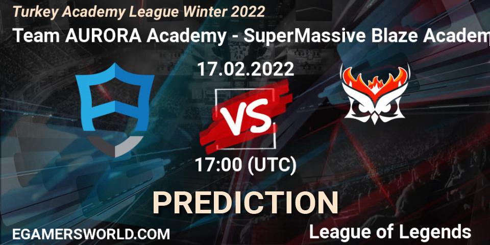 Team AURORA Academy vs SuperMassive Blaze Academy: Match Prediction. 17.02.2022 at 17:00, LoL, Turkey Academy League Winter 2022