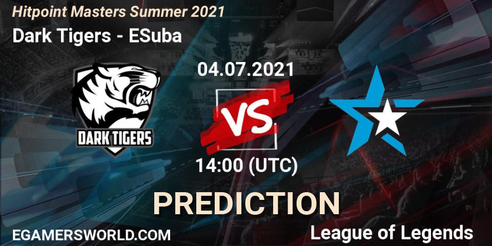 Dark Tigers vs ESuba: Match Prediction. 04.07.2021 at 14:00, LoL, Hitpoint Masters Summer 2021