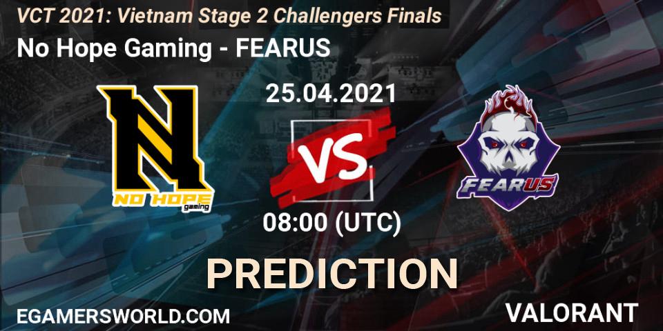 No Hope Gaming vs FEARUS: Match Prediction. 25.04.2021 at 11:00, VALORANT, VCT 2021: Vietnam Stage 2 Challengers Finals