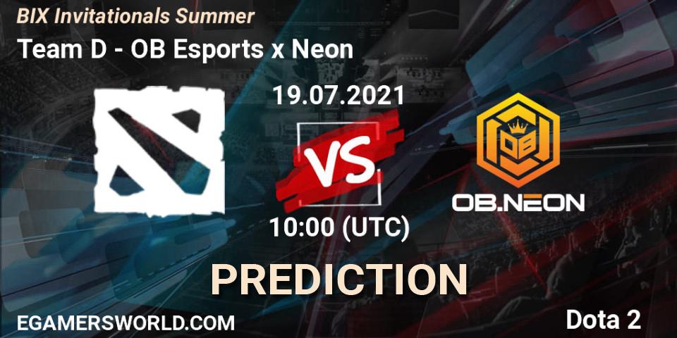 Team D vs OB Esports x Neon: Match Prediction. 19.07.2021 at 10:21, Dota 2, BIX Invitationals Summer
