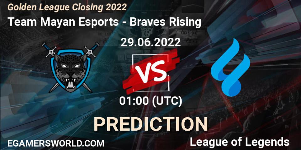 Team Mayan Esports vs Braves Rising: Match Prediction. 29.06.2022 at 02:00, LoL, Golden League Closing 2022