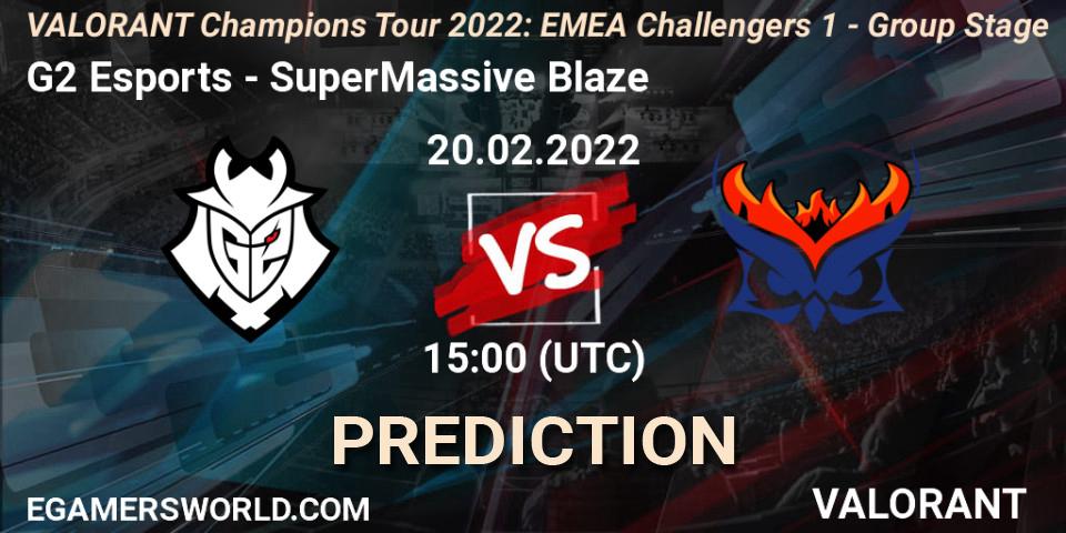 G2 Esports vs SuperMassive Blaze: Match Prediction. 20.02.2022 at 15:00, VALORANT, VCT 2022: EMEA Challengers 1 - Group Stage