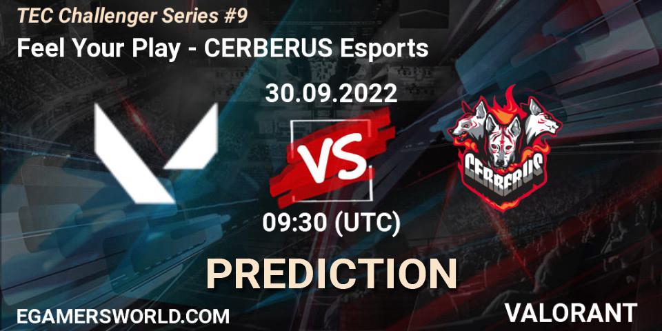 Feel Your Play vs CERBERUS Esports: Match Prediction. 30.09.2022 at 09:30, VALORANT, TEC Challenger Series #9