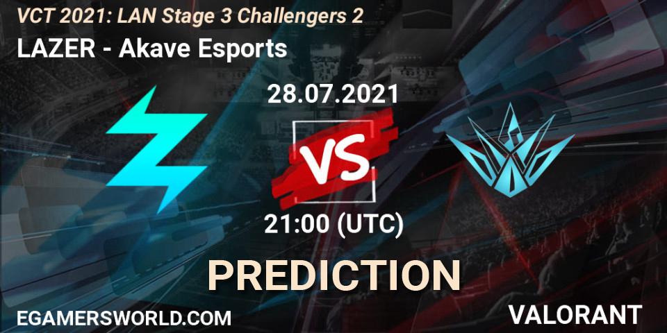 LAZER vs Akave Esports: Match Prediction. 28.07.2021 at 21:00, VALORANT, VCT 2021: LAN Stage 3 Challengers 2