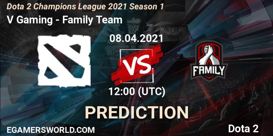 V Gaming vs Family Team: Match Prediction. 08.04.2021 at 11:31, Dota 2, Dota 2 Champions League 2021 Season 1