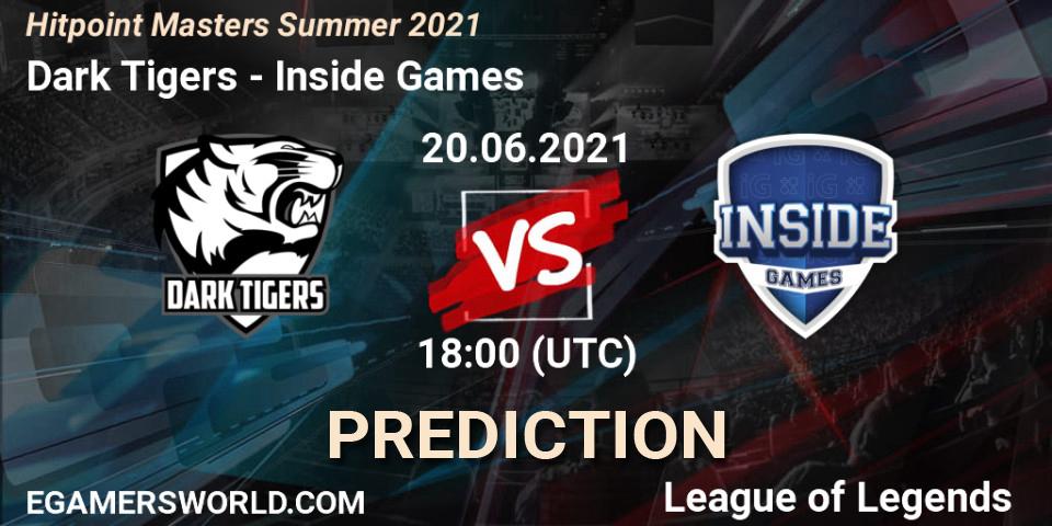 Dark Tigers vs Inside Games: Match Prediction. 20.06.2021 at 18:45, LoL, Hitpoint Masters Summer 2021