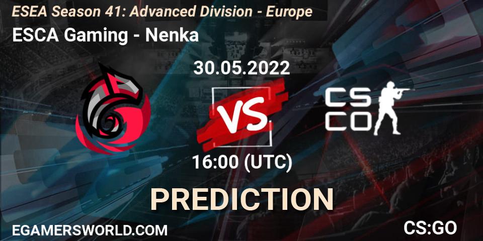 ESCA Gaming vs Nenka: Match Prediction. 30.05.2022 at 16:00, Counter-Strike (CS2), ESEA Season 41: Advanced Division - Europe