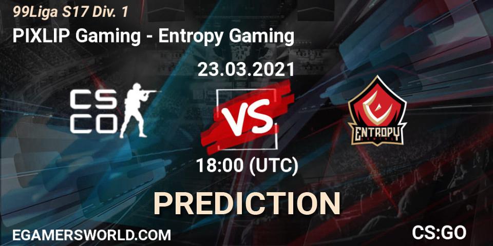 PIXLIP Gaming vs Entropy Gaming: Match Prediction. 23.03.2021 at 18:00, Counter-Strike (CS2), 99Liga S17 Div. 1