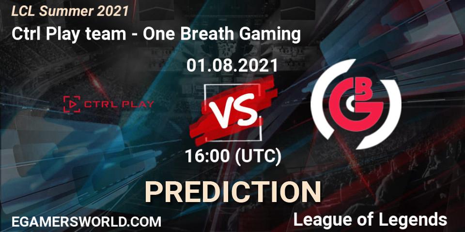 Ctrl Play team vs One Breath Gaming: Match Prediction. 01.08.2021 at 16:00, LoL, LCL Summer 2021