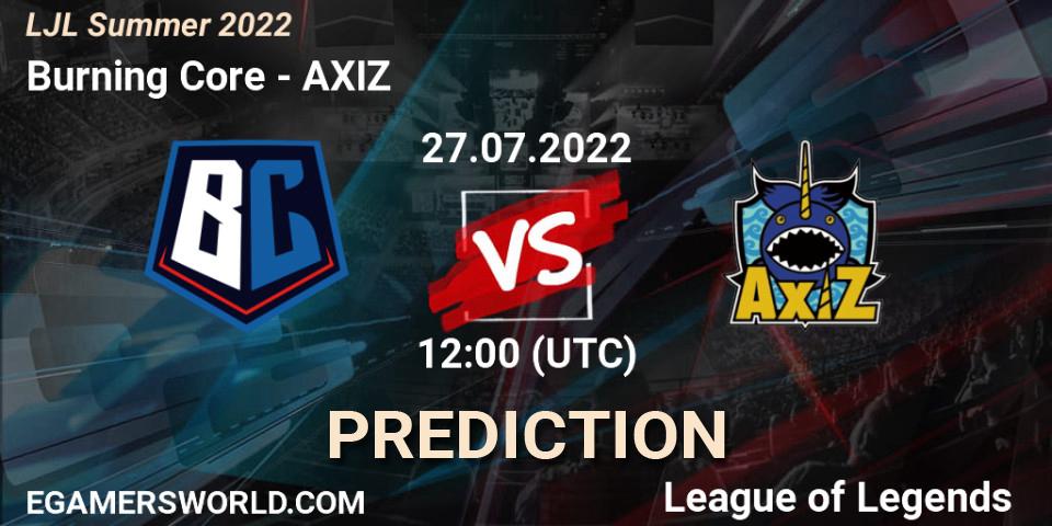 Burning Core vs AXIZ: Match Prediction. 27.07.22, LoL, LJL Summer 2022
