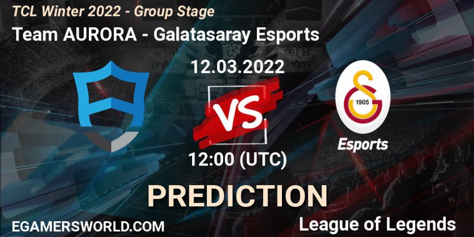 Team AURORA vs Galatasaray Esports: Match Prediction. 12.03.22, LoL, TCL Winter 2022 - Group Stage