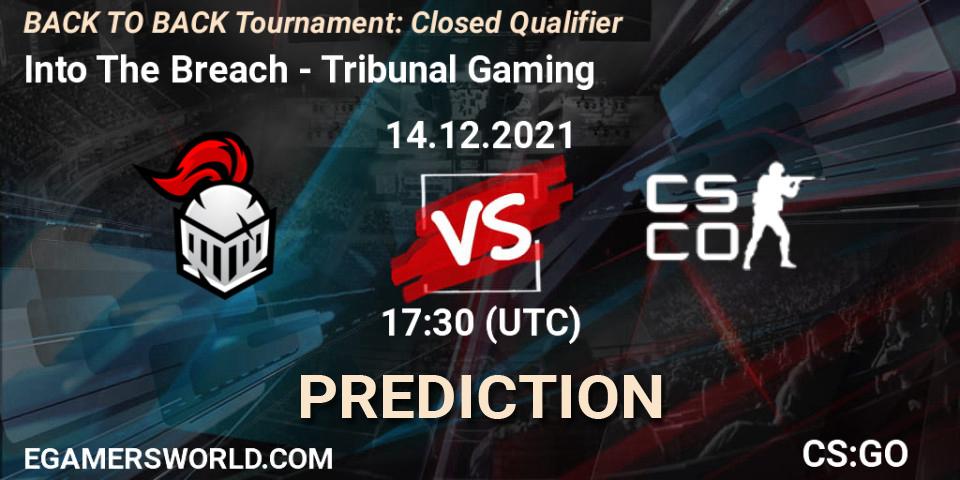 Into The Breach vs Tribunal Gaming: Match Prediction. 14.12.2021 at 17:30, Counter-Strike (CS2), BACK TO BACK Tournament: Closed Qualifier