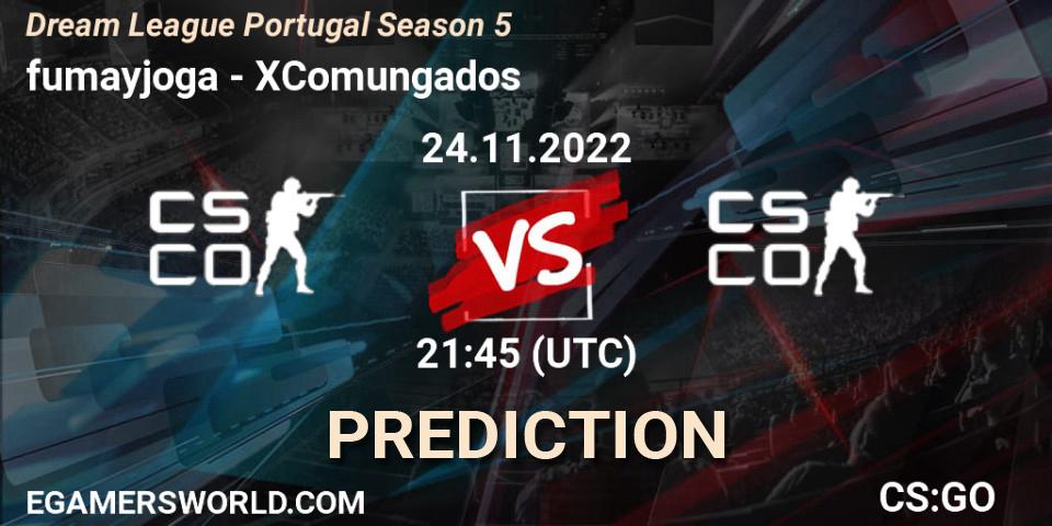 fumayjoga vs XComungados: Match Prediction. 24.11.2022 at 21:45, Counter-Strike (CS2), Dream League Portugal Season 5