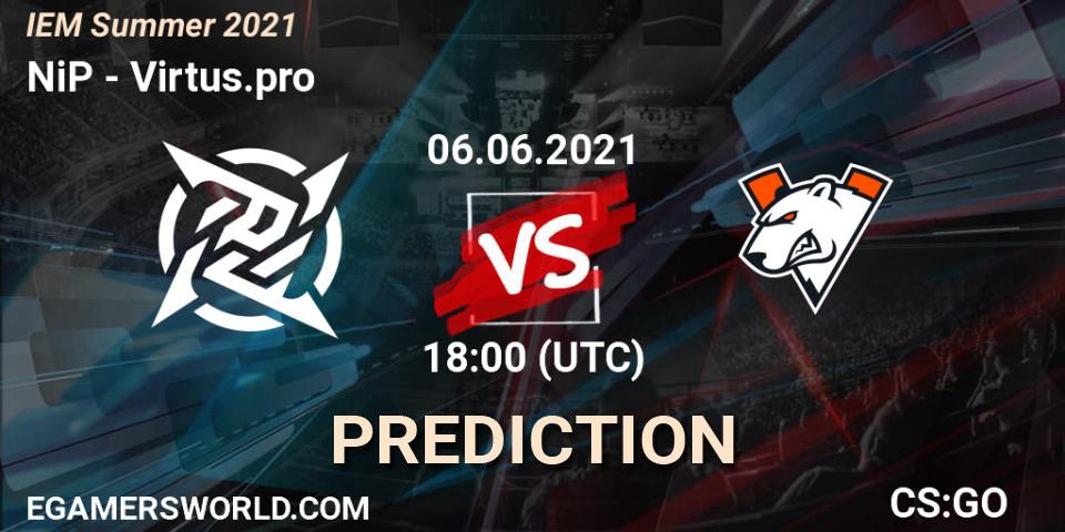 NiP vs Virtus.pro: Match Prediction. 06.06.2021 at 18:00, Counter-Strike (CS2), IEM Summer 2021