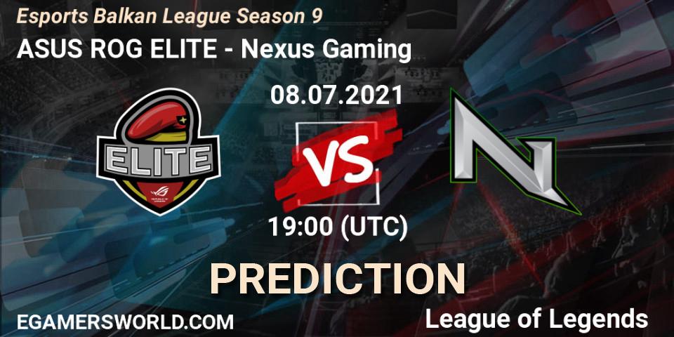 ASUS ROG ELITE vs Nexus Gaming: Match Prediction. 08.07.21, LoL, Esports Balkan League Season 9