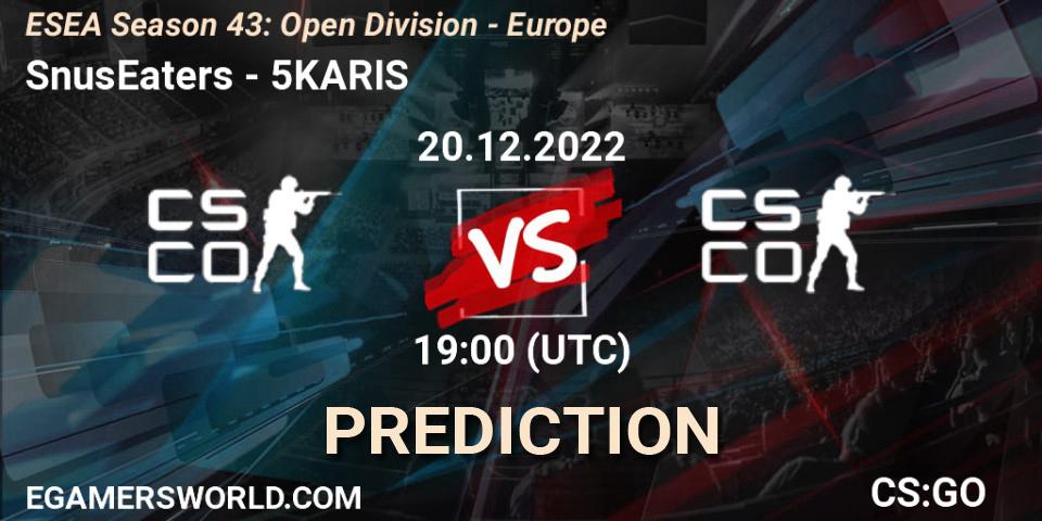 SnusEaters vs 5KARIS: Match Prediction. 20.12.2022 at 19:00, Counter-Strike (CS2), ESEA Season 43: Open Division - Europe
