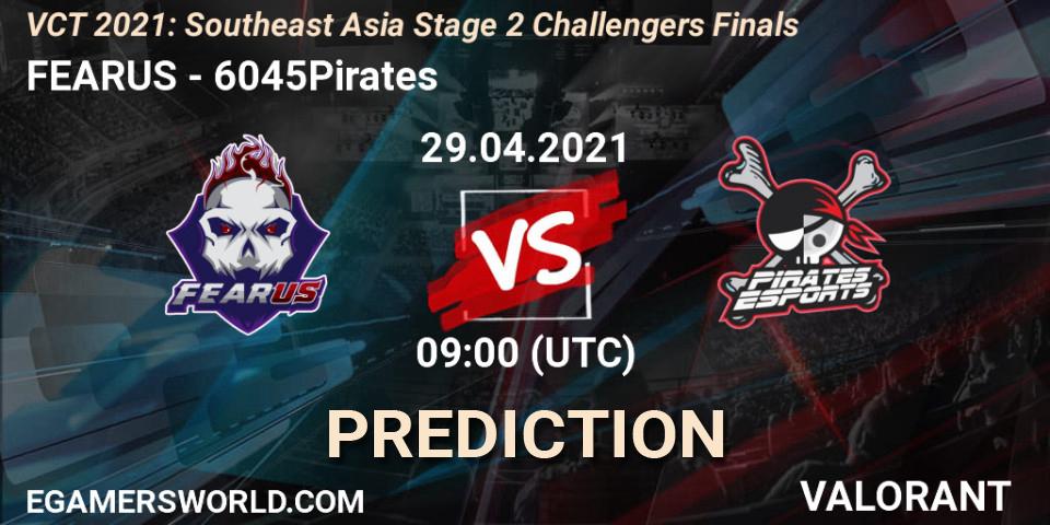 FEARUS vs 6045Pirates: Match Prediction. 29.04.2021 at 08:00, VALORANT, VCT 2021: Southeast Asia Stage 2 Challengers Finals