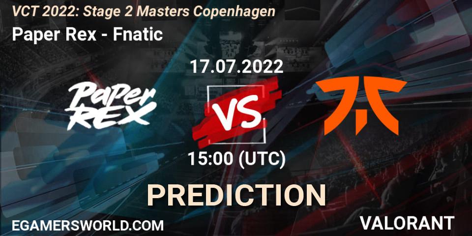 Paper Rex vs Fnatic: Match Prediction. 17.07.2022 at 15:15, VALORANT, VCT 2022: Stage 2 Masters Copenhagen
