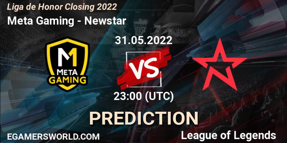 Meta Gaming vs Newstar: Match Prediction. 31.05.2022 at 23:00, LoL, Liga de Honor Closing 2022