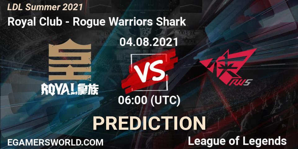 Royal Club vs Rogue Warriors Shark: Match Prediction. 04.08.21, LoL, LDL Summer 2021