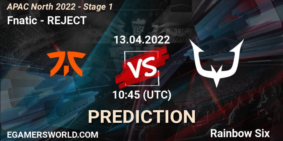 Fnatic vs REJECT: Match Prediction. 13.04.2022 at 10:45, Rainbow Six, APAC North 2022 - Stage 1